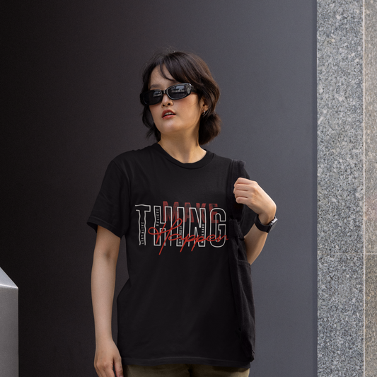 "Make Things Happen" Printed Graphic T-shirt