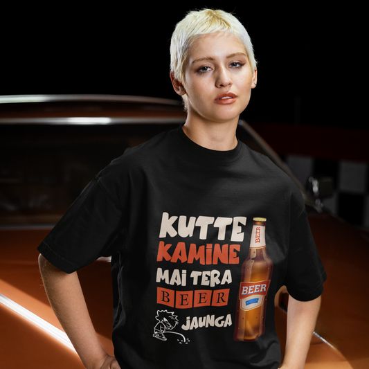 “Kutte Kamine, Mai Tera Beer Pee Jaunga” – Bold Graphic T-Shirt