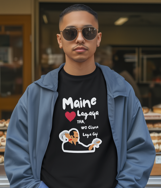 “Maine Dil Lagaya Tha wo chuna laga gayi” Graphic T-Shirt – Dard Mein Bhi Swag