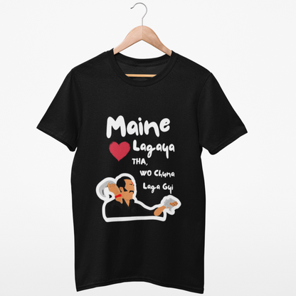 “Maine Dil Lagaya Tha wo chuna laga gayi” Graphic T-Shirt – Dard Mein Bhi Swag